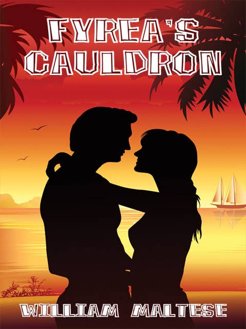 Fyrea's Cauldron: A Romance Novel