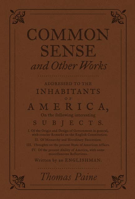 Common Sense and Other Works