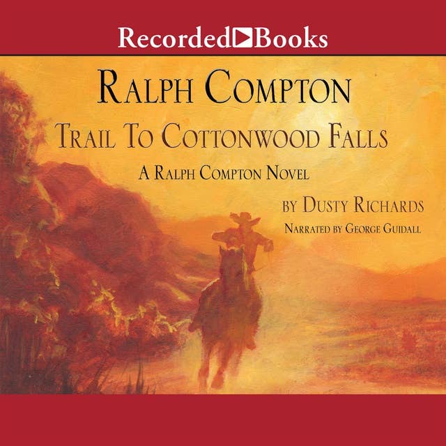 Ralph Compton: Trail to Cottonwood Falls