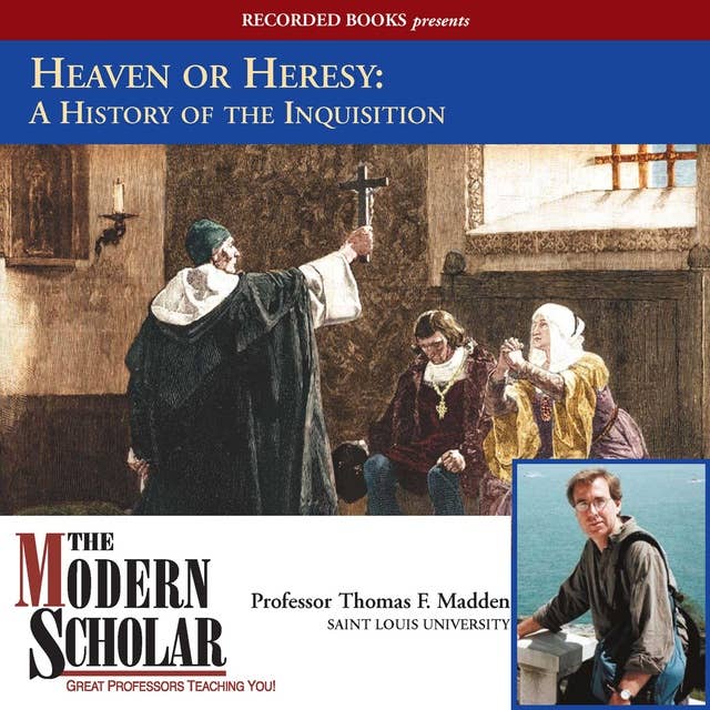 Heaven or Heresy: A History of the Inquisition
