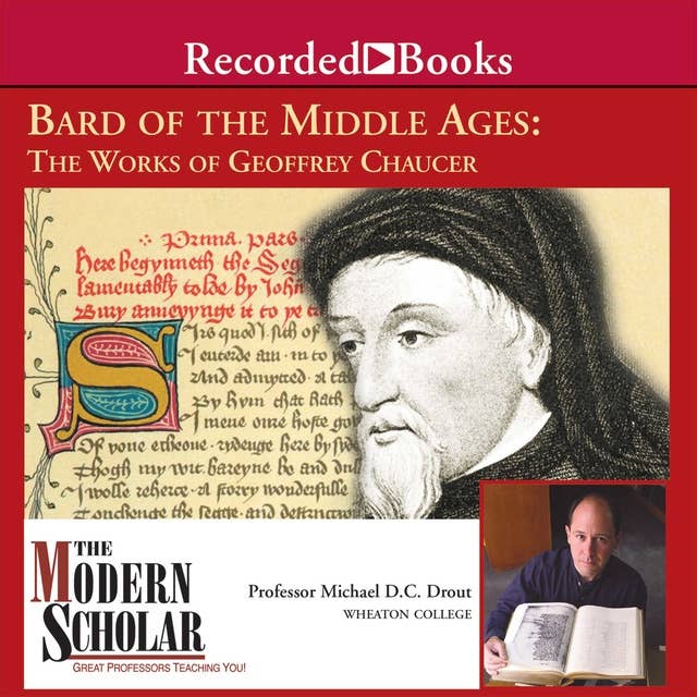 Bard of the Middle Ages: The Works of Geoffrey Chaucer