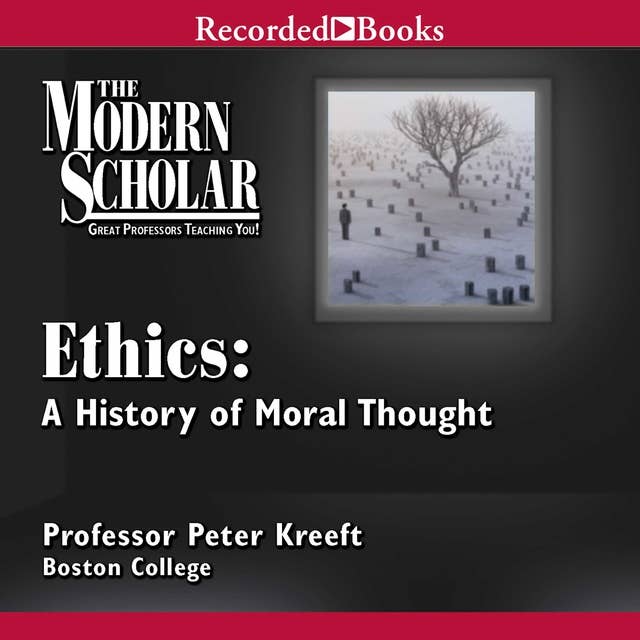 Ethics: A History of Moral Thought