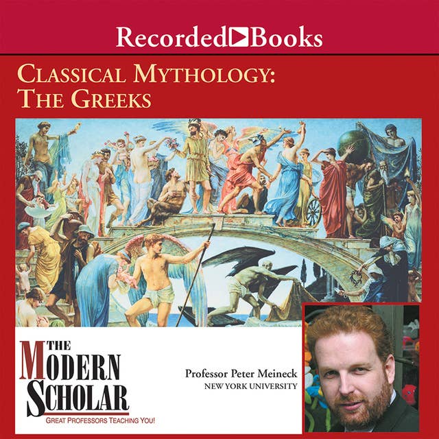 Classical Mythology: The Greeks