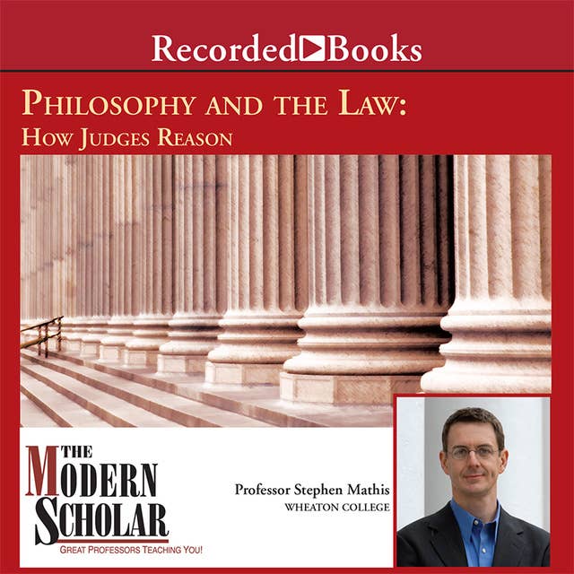 Philosophy and the Law: How Judges Reason