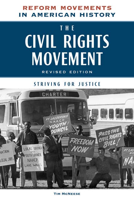 The Civil Rights Movement, Revised Edition: Striving for Justice