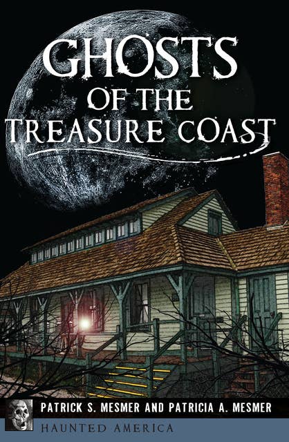 Ghosts of the Treasure Coast