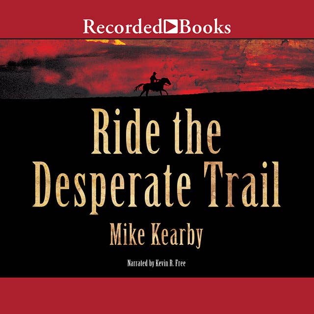 Ride the Desperate Trail