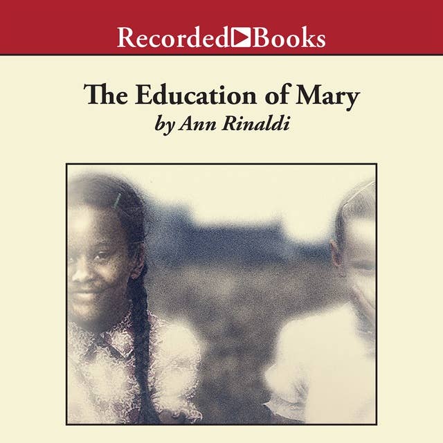 The Education of Mary: A Little Miss of Color, 1832