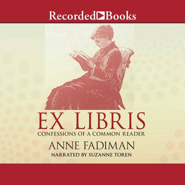 Ex Libris: Confessions of a Common Reader