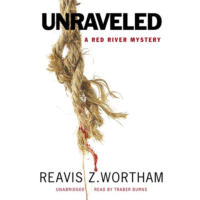 Unraveled: A Red River Mystery