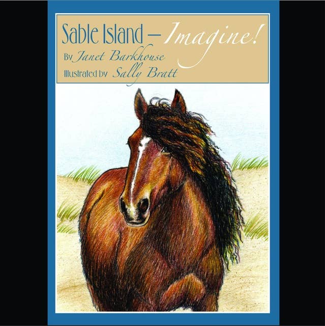 Sable Island-Imagine!