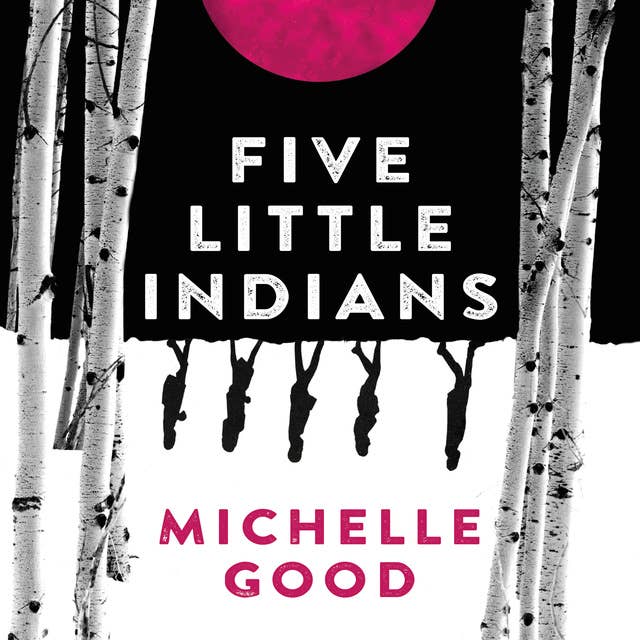 Cover for Five Little Indians: A Novel