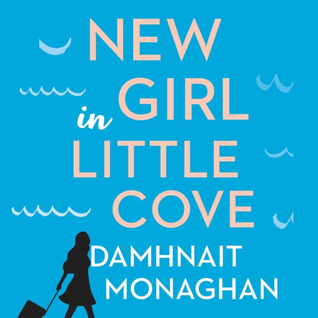 New Girl in Little Cove: A Novel