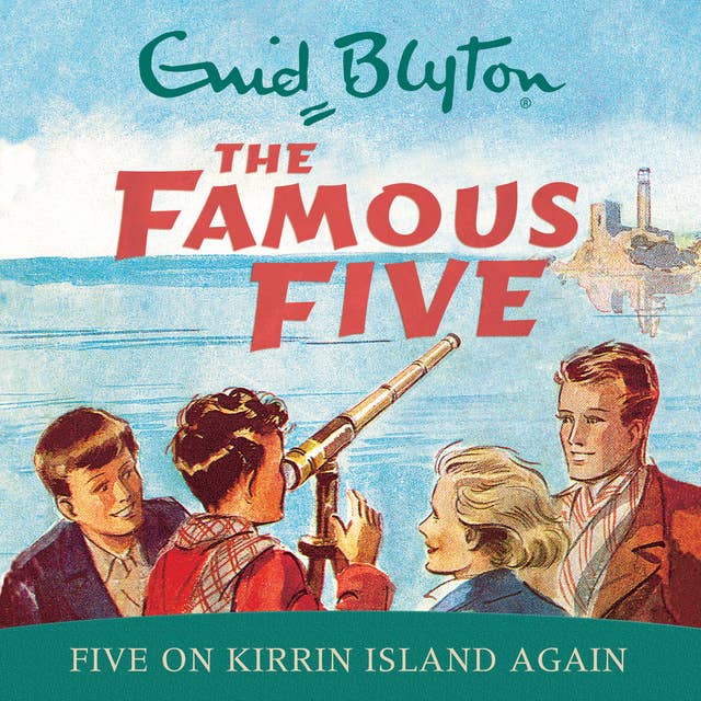 Five On Kirrin Island Again: Famous Five #6