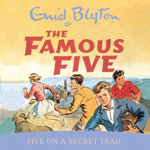Five On A Secret Trail: Book 15