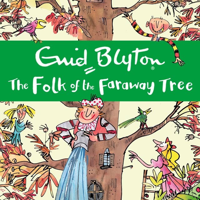 The Folk of the Faraway Tree: Book 3 by Enid Blyton