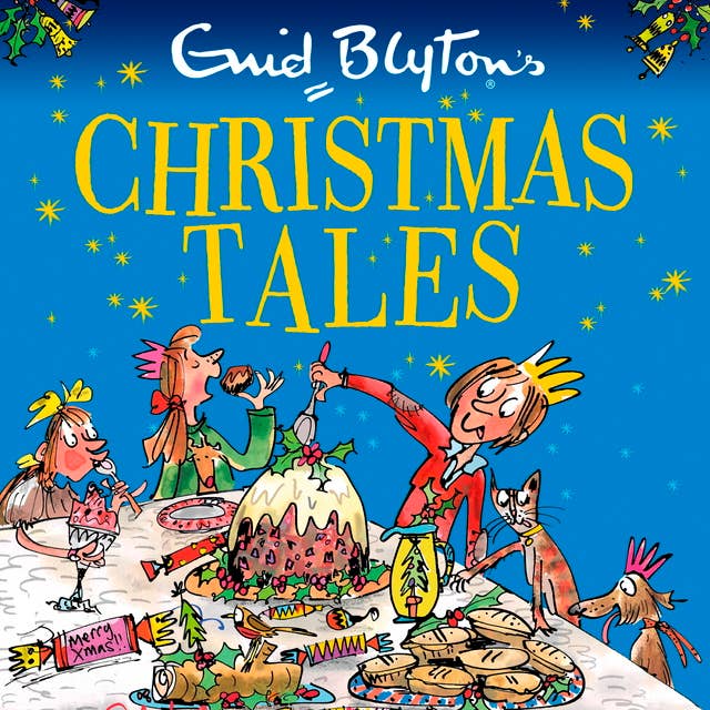 Enid Blyton's Christmas Tales: Contains 25 classic stories