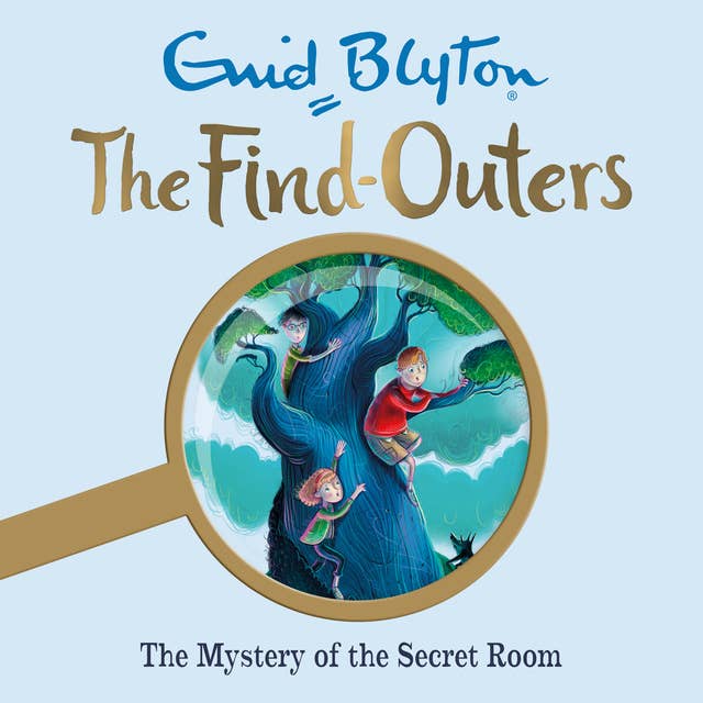The Mystery of the Secret Room: Book 3