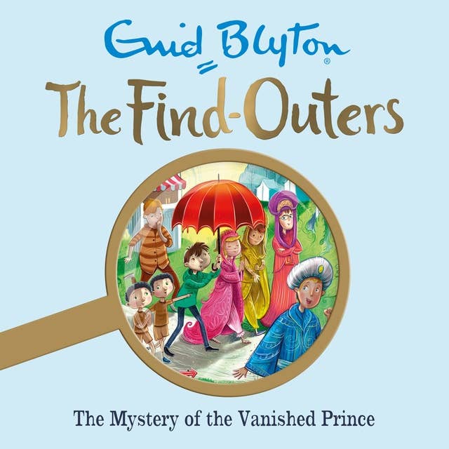 The Mystery of the Vanished Prince: Book 9
