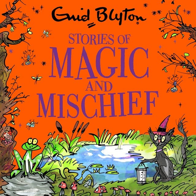 Stories of Magic and Mischief: Contains 30 classic tales