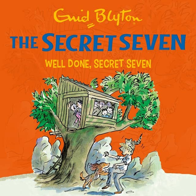 Well Done, Secret Seven: Book 3
