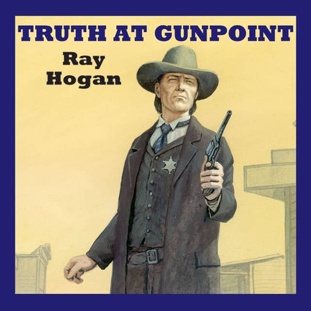Truth at Gunpoint