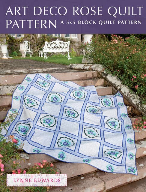 Art Deco Rose Quilt Pattern: A quick & easy quilting project