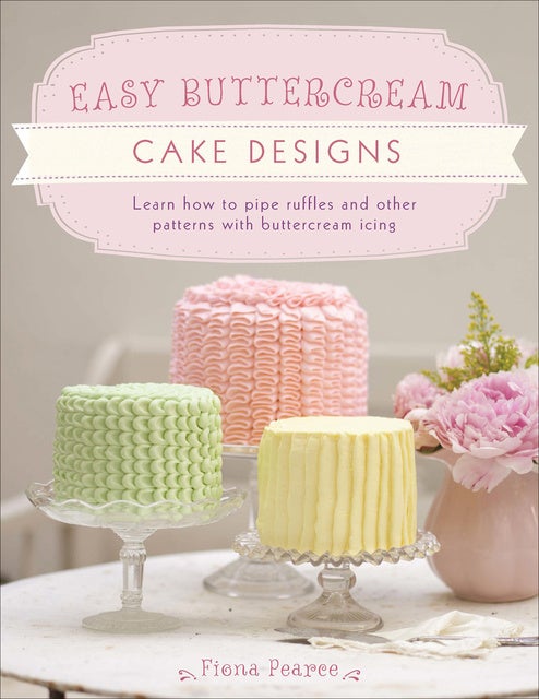 Easy Buttercream Cake Designs: Learn How to Pipe Ruffles and Other ...