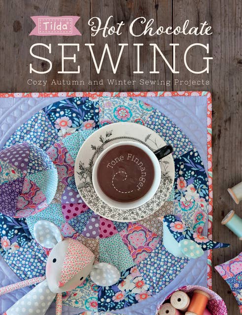 Hot Chocolate Sewing: Cozy Autumn and Winter Sewing Projects
