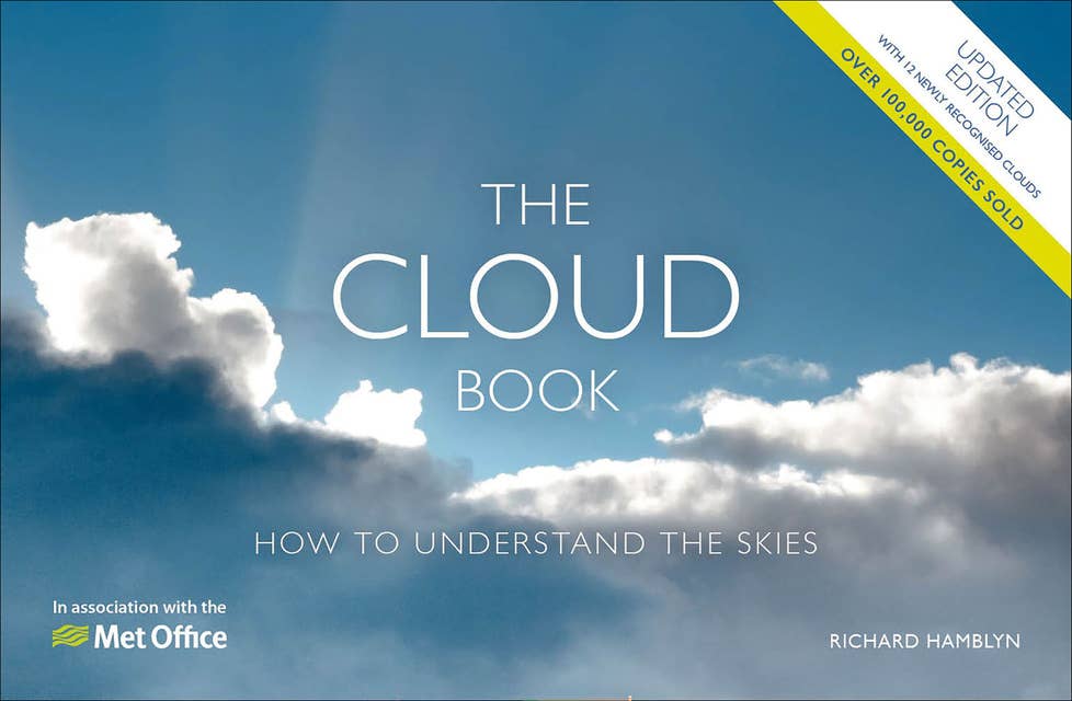 The Cloud Book: How to Understand the Skies