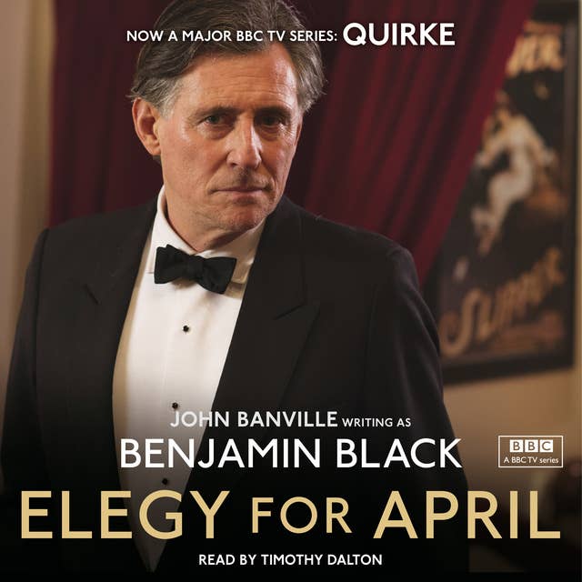 Elegy for April: Quirke Mysteries Book 3
