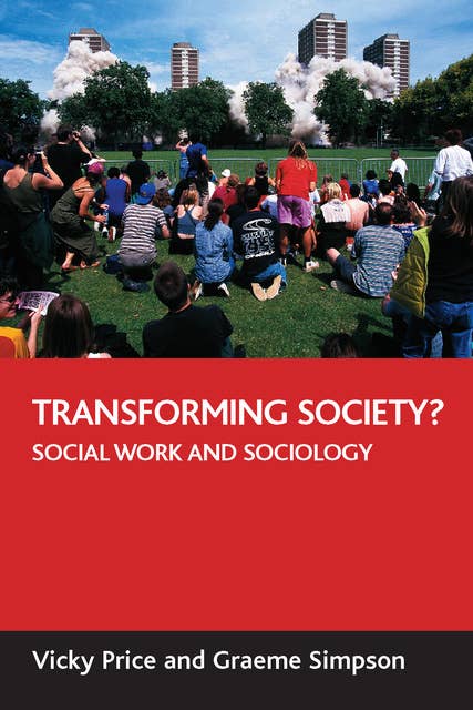 Transforming society?: Social work and sociology