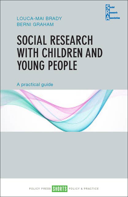 Social Research with Children and Young People: A Practical Guide