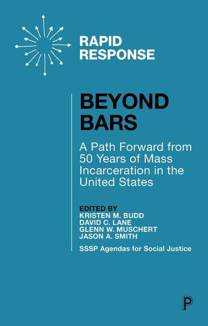 Beyond Bars: A Path Forward from 50 Years of Mass Incarceration in the United States