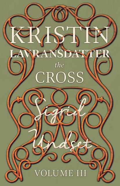 The Cross: Kristin Lavransdatter - Volume III