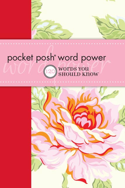 Pocket Posh Word Power: 120 Words You Should Know