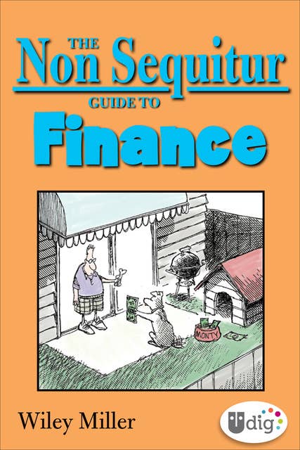 The Non Sequitur Guide to Finance 