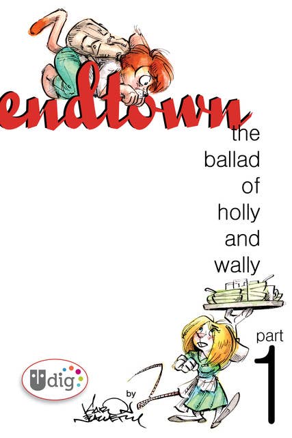 Endtown: Ballad of Holly & Wally Part 1
