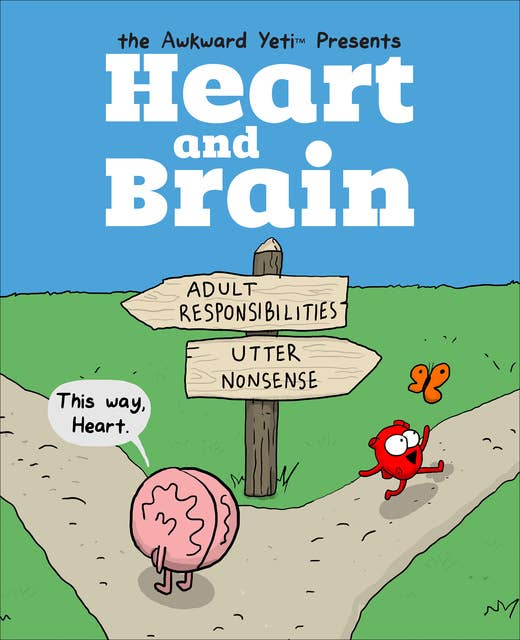 Heart and Brain: An Awkward Yeti Collection