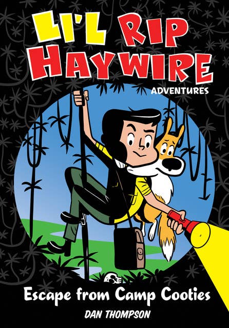 Li'l Rip Haywire Adventures: Escape from Camp Cooties