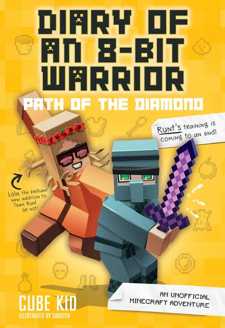 Diary of an 8-Bit Warrior: Path of the Diamond: An Unofficial Minecraft Adventure