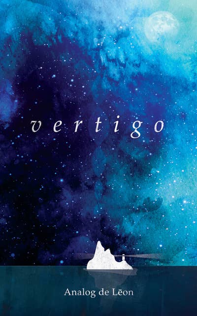 Vertigo: Of Love & Letting Go: An Odyssey About a Lost Poet in Retrograde - Modern Poetry & Quotes