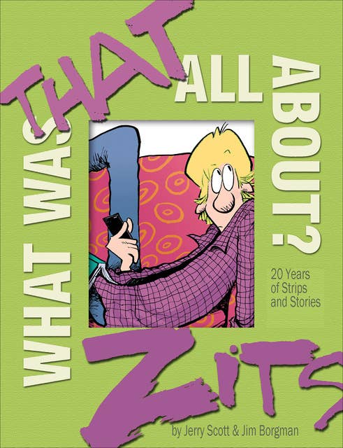 What Was That All About?: 20 Years of Strips and Stories