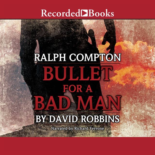 Ralph Compton: Bullet For a Bad Man