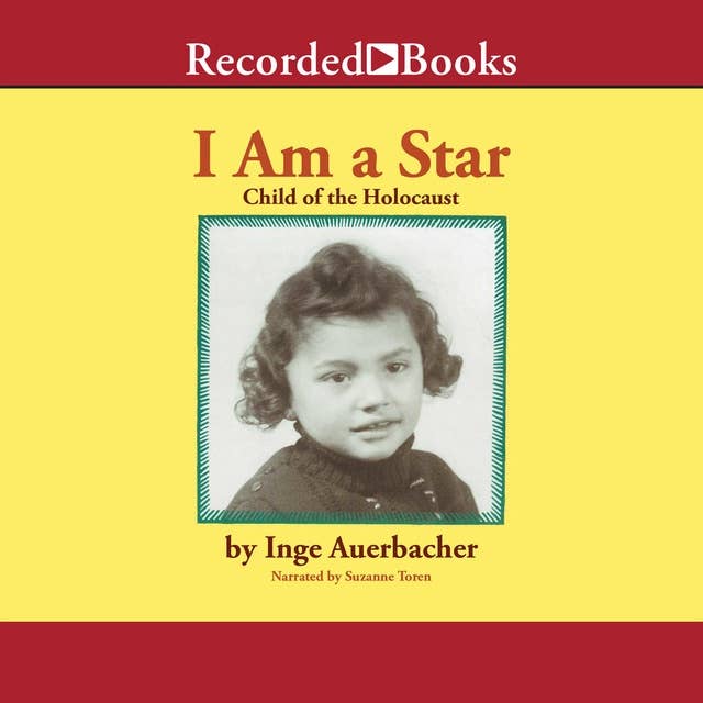 Cover for I Am a Star: Child of the Holocaust
