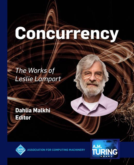 Concurrency: The Works of Leslie Lamport