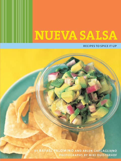 Nueva Salsa: Recipes to Spice It Up