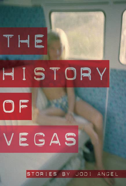 The History of Vegas: Stories