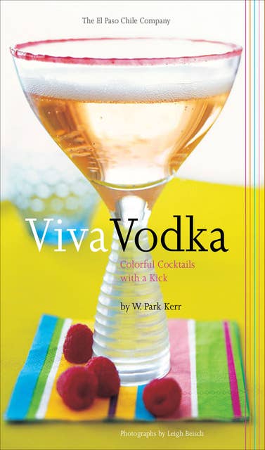 Viva Vodka: Colorful Cocktails with a Kick