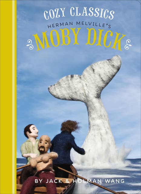 Cozy Classics: Herman Melville's Moby Dick